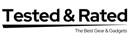 Tested&Rated The Best Gear & Gadgets